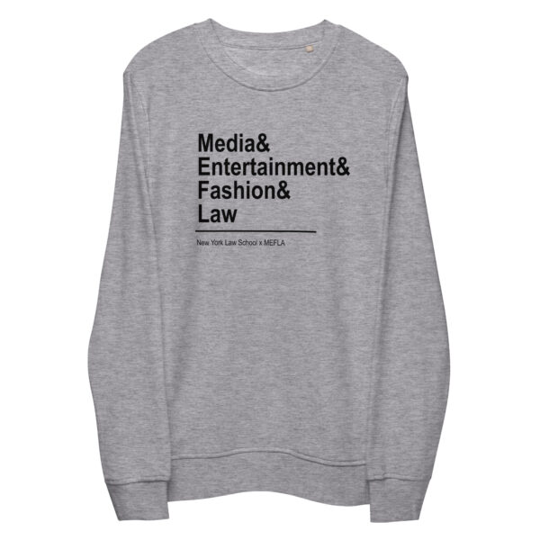 Unisex Organic Sweatshirt: Media, Entertainment, and Fashion Law Association Grey